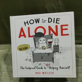 How to Die Alone