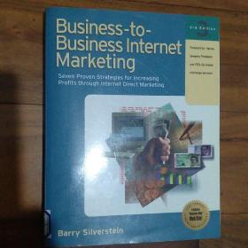 Business-To-Business Internet Marketing 3rd edition B2B互联网营销 第3版