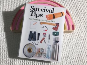 Survival Tips 150 Essential Life-Saving Skills