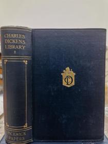 1910年CHARLES DICKENS ：The Pickwick Papers，狄更斯《匹克威克外传》英文原版, 布面精装，精美插图