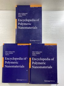 Encyclopedia of Polymeric Nanomaterials 聚合物纳米材料百科全书 1-3 全3册（2015年英文版）16开（精装如图、内页干净）