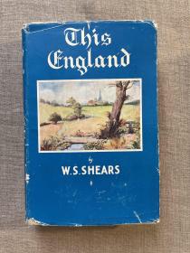 This England: A Book of the Shires and Counties, with Drawings and Maps 英国各郡小史【英文版，精装】