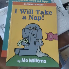 An Elephant and Piggie Book: I Will Take A Nap!