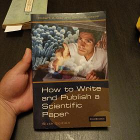 How to Write and Publish a Scientific Paper 如何撰写和出版科学论文