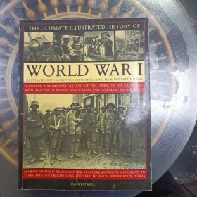 THE ULTIMATE ILLUSTRATED HISTORY OF终极图解历史WORLD WAR I第一次世界大战