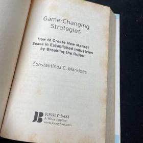Game-Changing Strategies  改变游戏的策略：如何通过打破成规在现有工业中创造新的市场空间