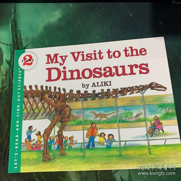 My Visit to the Dinosaurs (Let's-Read-and-Find-Out Science 2)