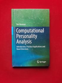 Computational Personality Analysis: Introduction, Practical Applications and Novel Directions 16开