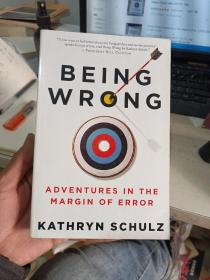 Being Wrong: Adventures in the Margin of Error(具体看图以免争议售出不退不换请谅解！)