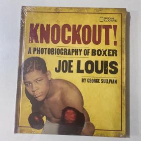 Knockout!:APhotobiographyofBoxerJoeLouis