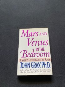 Mars and Venus in the Bedroom：A Guide to Lasting Romance and Passion