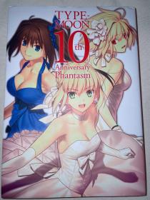 TYPE‐MOON 10th Anniversary Phantasm