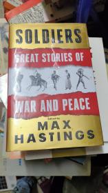 英文 SOLDIERS GREAT STORIES OF WAR AND PEACE 精装本