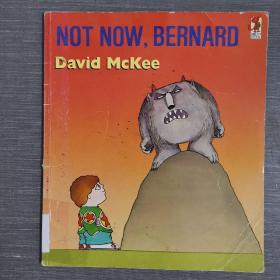 Not Now Bernard: David Mckee