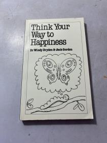 Think Your Way to Happiness