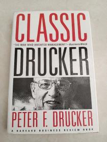 Classic Drucker：Wisdom from Peter Drucker from the Pages of Harvard Business Review