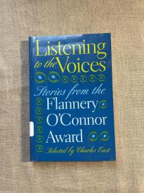 Listening to the Voices: Stories from the Flannery O'Connor Award 弗兰纳里·奥康纳短篇小说奖获奖作品选【英文版，第一次印刷】馆藏书