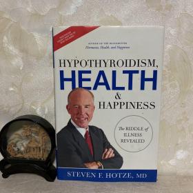 Hypothyroidism, Health & Happiness