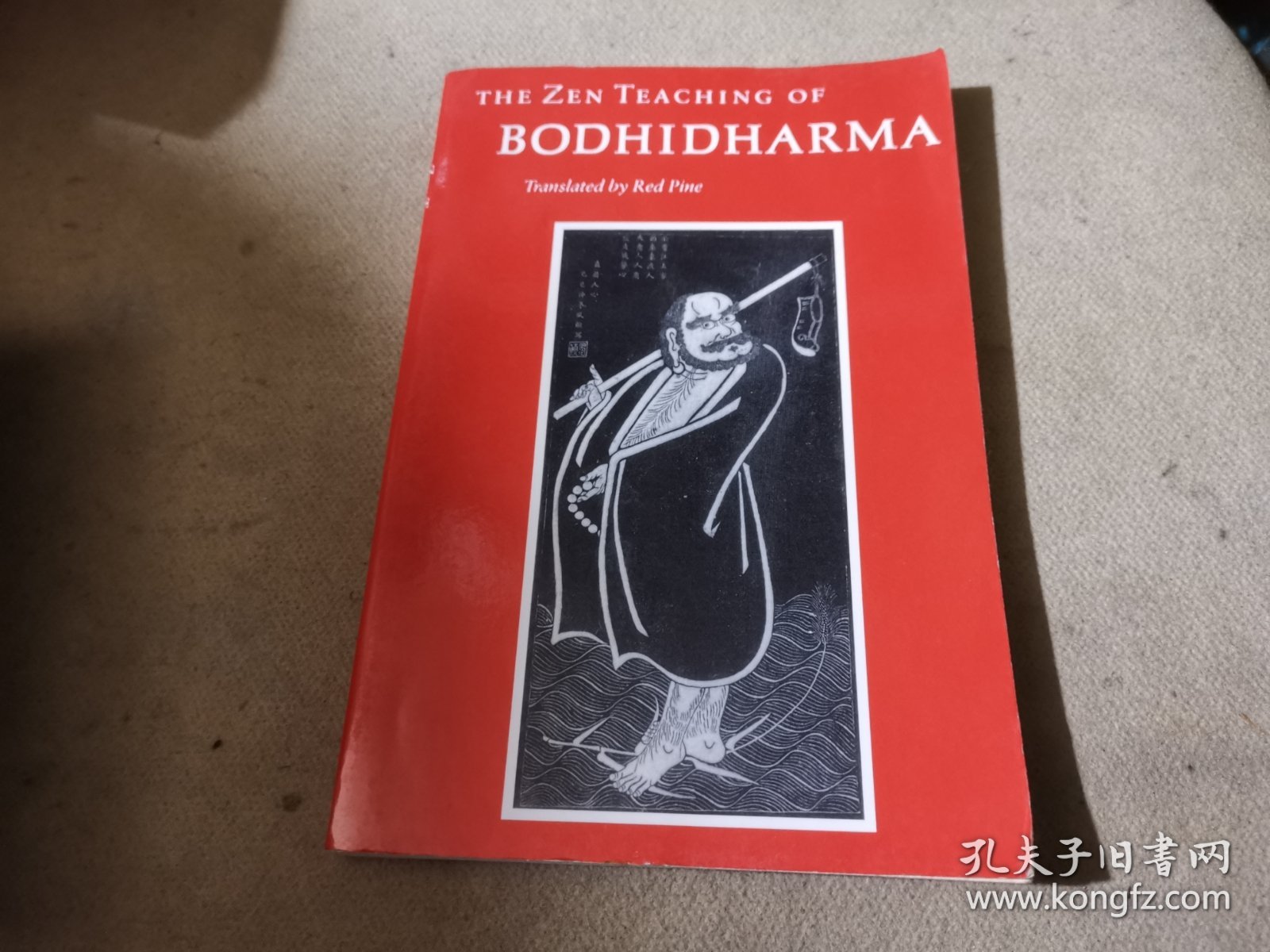 THE ZEN TEACHING OF BODHIDHARMA