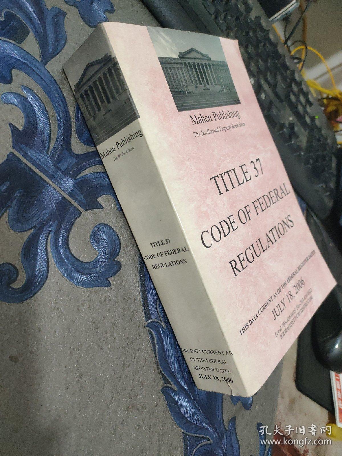 title 37 code of federal regulations【有一张光盘】略破 侧面脏见图