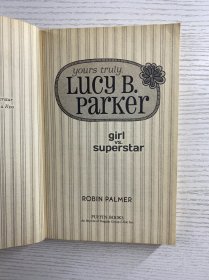 Yours Truly Lucy B. Parker: Girl vs. Superstar（32开）原版如图、内页干净