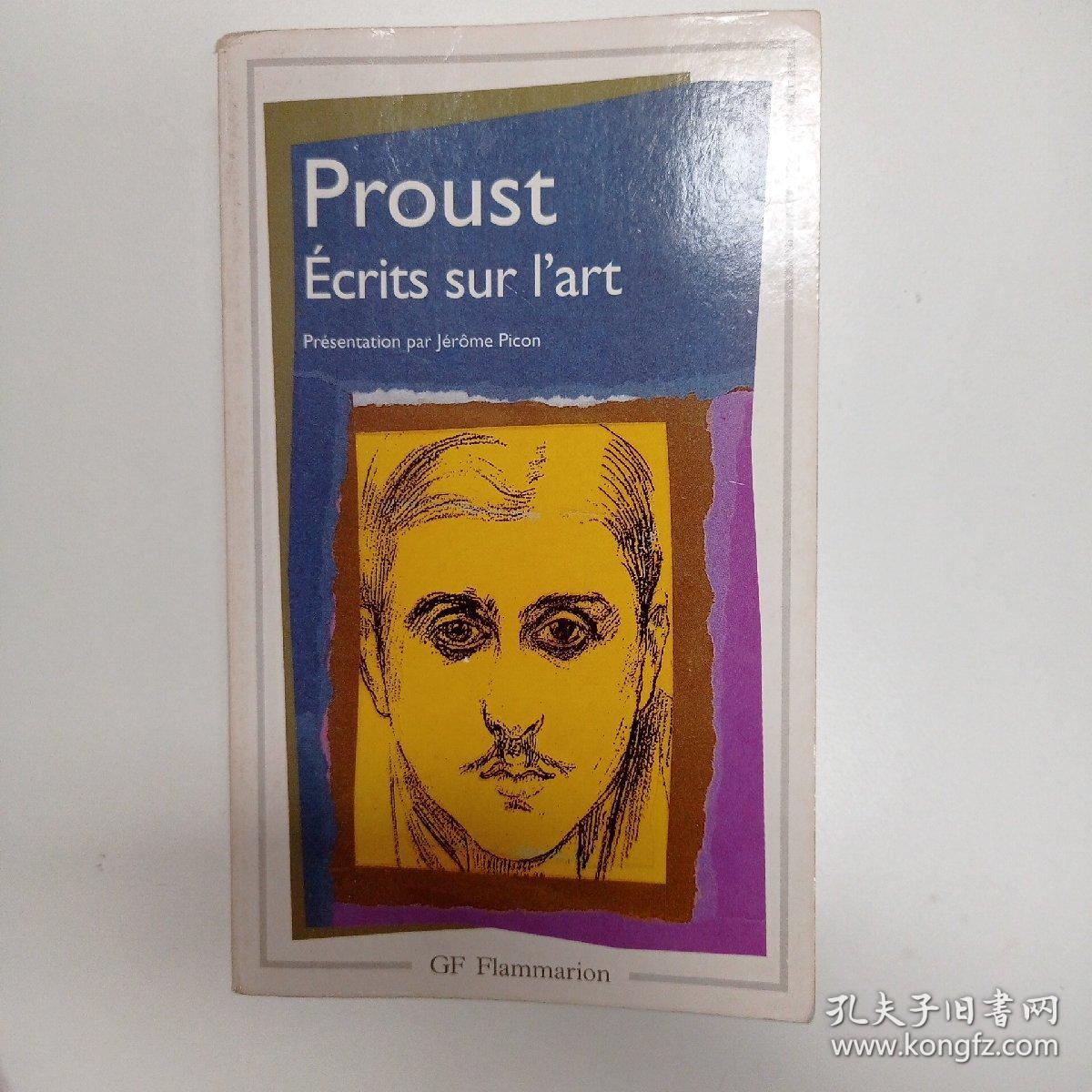 Ecrit sur l'art proust 普鲁斯特 艺术散文集 法语/法文 原版  收录许多重要文章，比如论阅读， 福楼拜风格，仿作等。非再生纸