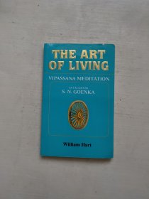 The Art of Living Vipassana Meditation as Taught By S.N. Goenka高恩卡教授的活的内观冥想艺术