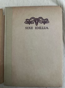 限量编号签名本：Sixe Idillia 《六首田园诗》1922年初版，古希腊诗歌，英国女木刻家V.Gribble插图，限量380册，此册编号205，插画家亲笔签名，内附一枚精美藏书票