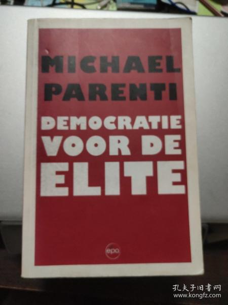 荷兰语原版 DEMOCRATIE VOOR DE ELITE