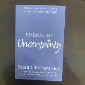 Embracing Uncertainty