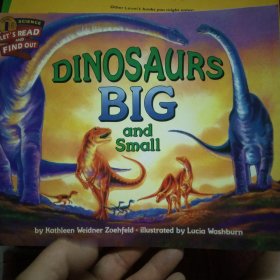 Dinosaurs Big and Small (Let's Read and Find Out) 自然科学启蒙1：大恐龙与小恐龙