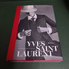 Yves Saint Laurent: The Perfection of Style，伊夫·圣·洛朗：完美风格