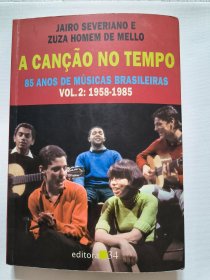 A Canção no Tempo. 85 Anos de Músicas Brasileiras. 1958-1985 - Volume 2 巴西流行音乐历史（1958-1985）【葡萄牙语原版】