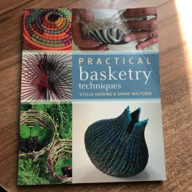 制作篮筐技术 PRACTICAL basketry techniques