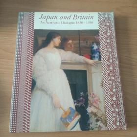 Japan and Britain An Aesthertic Dialogue 1850-1930