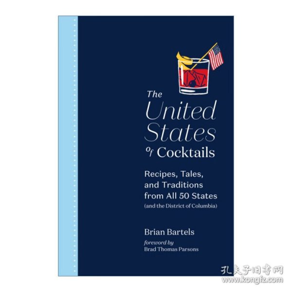 The United States of Cocktails 美国鸡尾酒百科指南 食谱 传说与传统 精装插图版 Brian Bartels