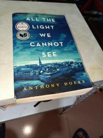 All the Light We Cannot See : A Novel