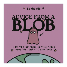 英文原版 Advice From A Blob 一滴小液体的建议 如何在这美丽又混乱的世界里找到平和 给成人的心理漫画 精装 进口英语原版书籍