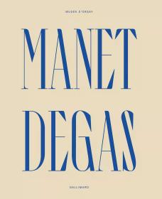 MANET  DEGAS 马奈/德加