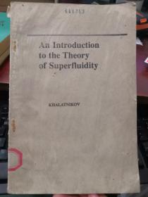 an introduction to the theory of superfluidity（货号：H049）