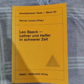 国内现货  德语版  利奥 贝克—艰难时期的老师和助手   leo baeck -lehrer und helfer in schwerer zeit 平装 德文原版