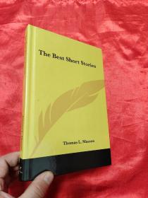 The Best Short Stories      （小16开，硬精装）  【详见图】