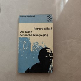 Richard Wright der Mann der nach chikago ging（德文版）