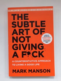 The Subtle Art of Not Giving a F*ck：A Counterintuitive Approach to Living a Good Life