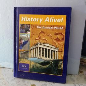 History Alive! The Ancient World 历史活着！ 古代世界 精装英文版