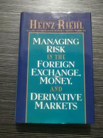 ManagingRiskintheForeignExchange,MoneyandDerivativeMarkets