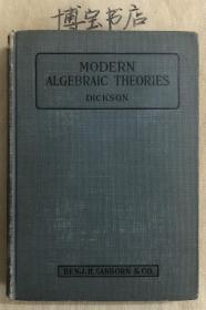 Modern Algebraic Theories   美国著名数学家迪克森经典《现代代数理论》该书对杨振宁产生决定性影响