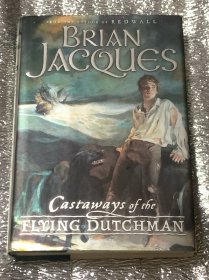 Castaways of the flying Dutchman Writed by BRIAN JACQUES  (精装 ）