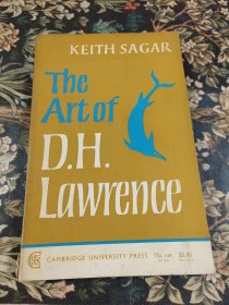 D.H 劳伦斯的艺术 THE ART OFD.H.LAWRENCE戴维·赫伯特·劳伦斯（David Herbert Lawrence，1885年~1930年），20世纪英国小说家、批评家、诗人、画家。代表作品有《儿子与情人》、《虹》、《恋爱中的女人》和《查泰莱夫人的情人》等