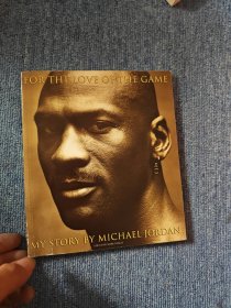For the Love of the Game My Story By Michael Jordan
